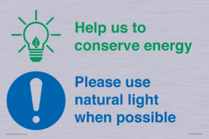 Help us to conserve energy - Please use natural light when possible